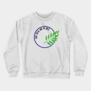 Wild Crewneck Sweatshirt